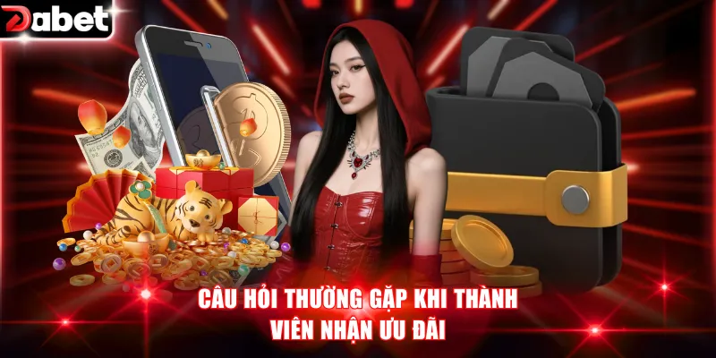 Câu hỏi thường gặp khi thành viên nhận ưu đãi