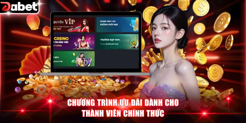 Chương trình ưu đãi dành cho thành viên chính thức