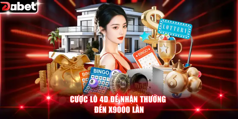 Xổ Số Hà Nội - Thắng Lớn Và Đổi Đời Cực Dễ Dàng Với DABET 4 Cược lô 4D để nhận thưởng đến x9000 lần