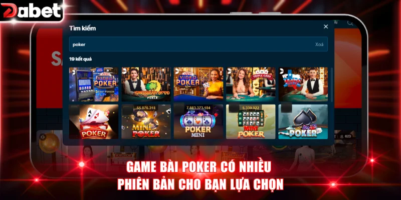 Đa dạng phiên bản Poker chờ bạn khám phá
