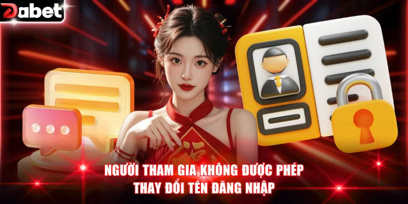 Người tham gia không được phép thay đổi tên đăng nhập