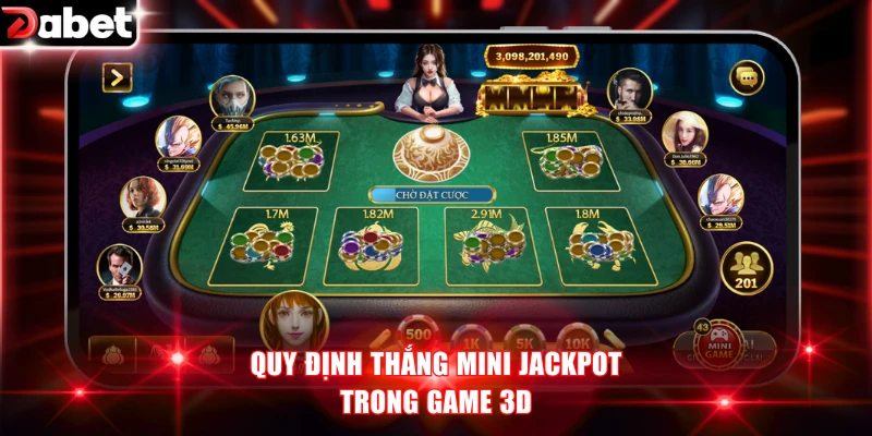 Quy định thắng mini jackpot trong game 3D