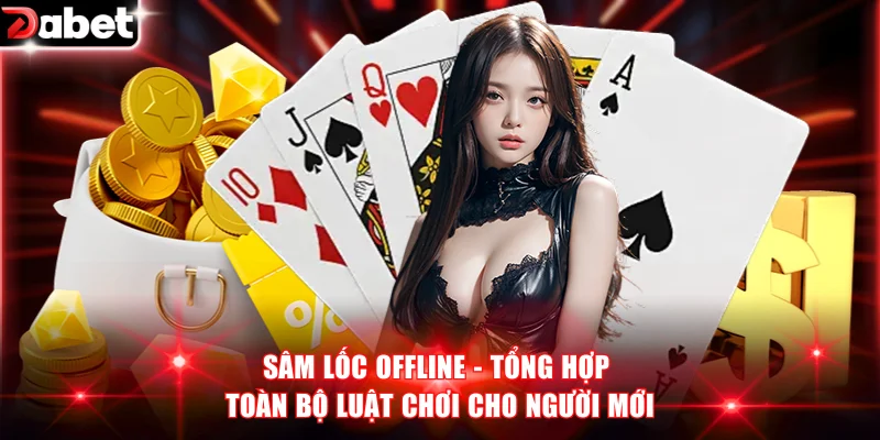sâm lốc offline