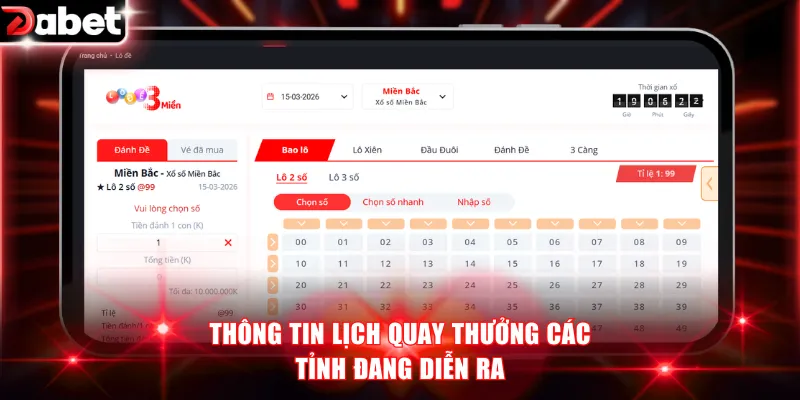 3 Cách Soi Cầu Xổ Số Miền Bắc Cực Hay Từ Chuyên Gia DABET 3 Thông tin lịch quay thưởng các tỉnh đang diễn ra
