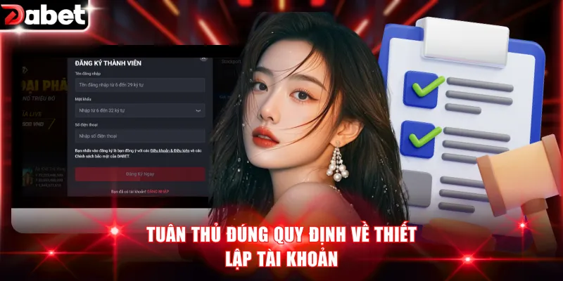 Tuân thủ đúng quy định về thiết lập tài khoản